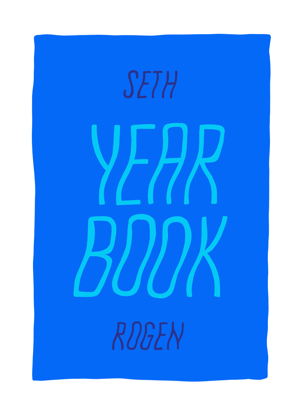 Year Book by Seth Rogen  | illustrated by Alicia Carvalho